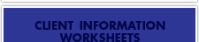 Client Information Worksheets
